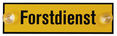 Forstdienst-Tafel deutsch